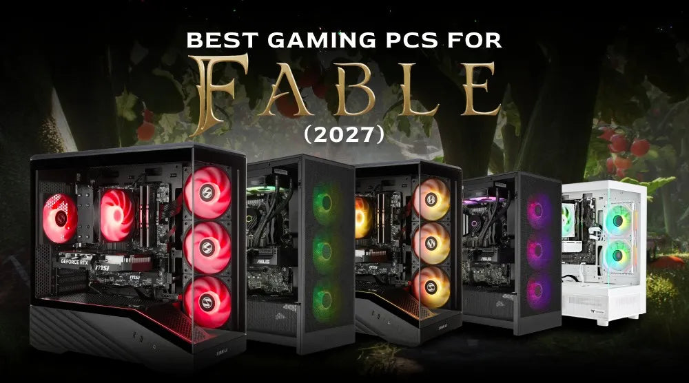 Best Gaming PCs for Fable (2027)