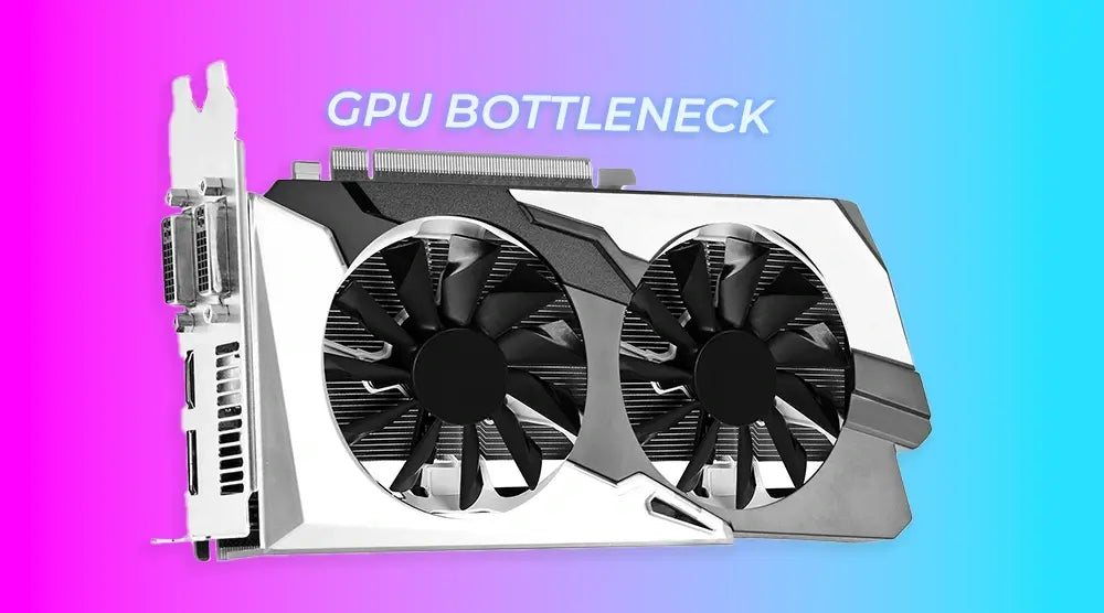 Overview of GPU bottleneck causes, identification methods, and fixes for smooth gaming performance